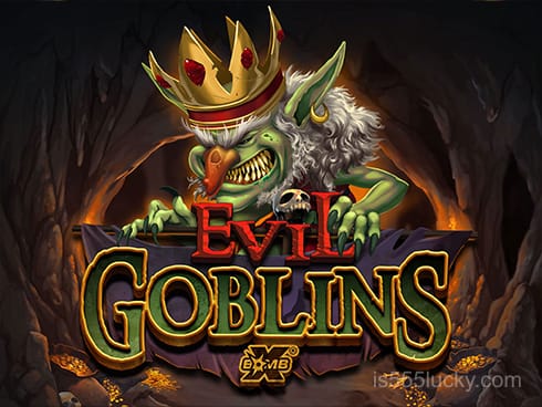 Lucky 55 Evil Goblins xBomb